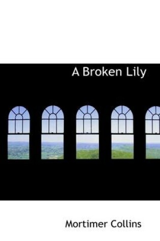 Cover of A Broken Lily