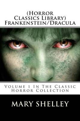 Book cover for (Horror Classics Library) Frankenstein/Dracula