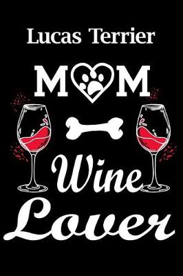 Book cover for Lucas Terrier Mom Wine Lover