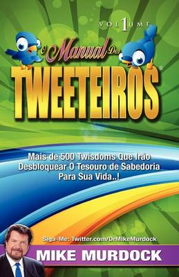 Book cover for O Manual DOS Tweeteiros, Volume 1