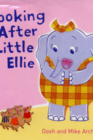 Cover of Looking After Little Ellie