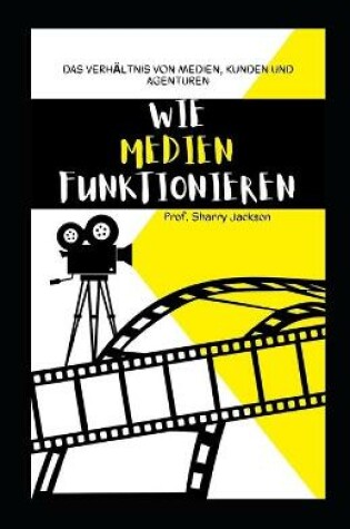 Cover of Wie Medien Funktionieren