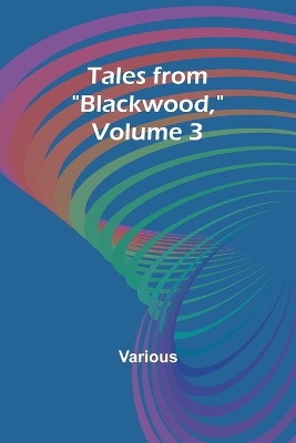 Book cover for Tales from "Blackwood," Volume 3