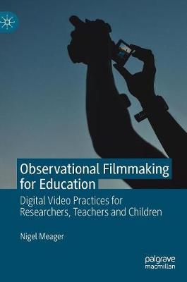 Book cover for Observational Filmmaking for Education