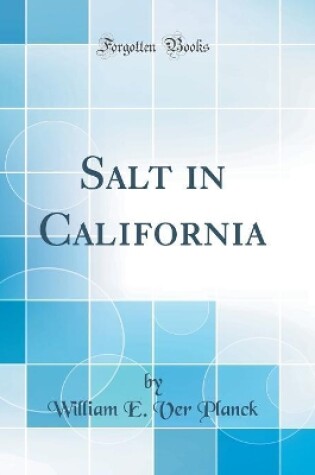 Cover of Salt in California (Classic Reprint)