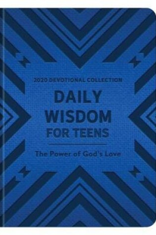 Cover of Daily Wisdom for Teens 2020 Devotional Collection