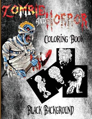 Book cover for Zombie And Horror Coloring Book