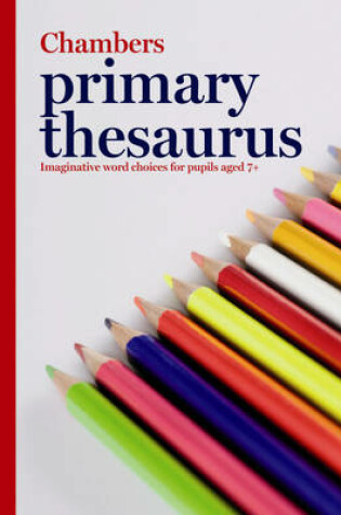 Cover of Chambers Primary Thesaurus