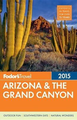 Book cover for Fodor's Arizona & The Grand Canyon 2015