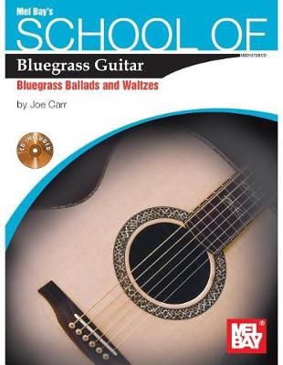 Cover of School of Bluegrass Guitar:Bluegrass Ballads & Waltzes