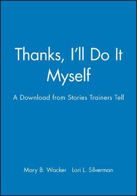 Book cover for Thanks, I'LL Do it Myself - A Download from Storie s Trainers Tell