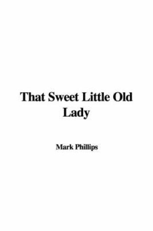 Cover of That Sweet Little Old Lady