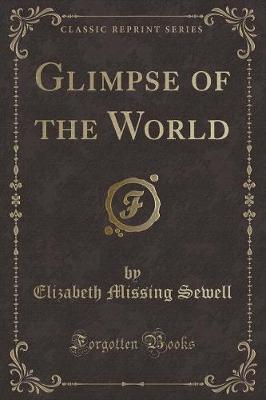 Book cover for Glimpse of the World (Classic Reprint)