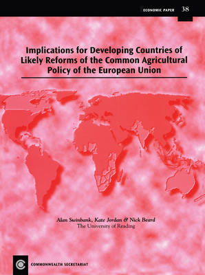 Cover of Implications for Developing Countries of Likely Reforms of the Common Agricultural Policy of the European Union
