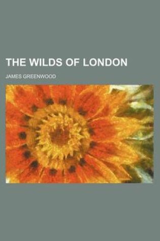 Cover of The Wilds of London