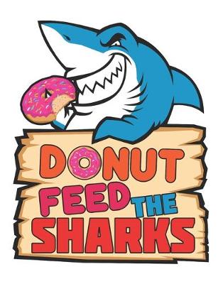 Book cover for Donut Feed The Sharks