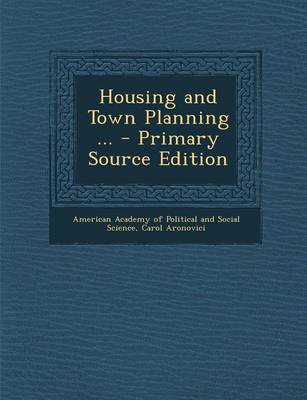 Book cover for Housing and Town Planning ... - Primary Source Edition