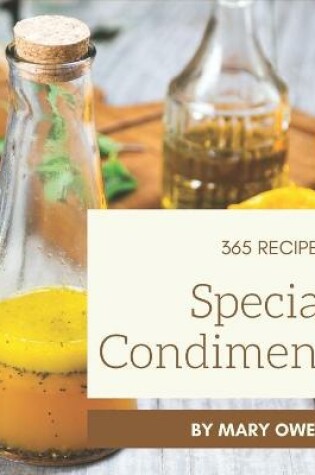 Cover of 365 Special Condiment Recipes