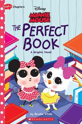 Book cover for Minnie Mouse: The Perfect Book (Disney Original Graphic Novel #2)