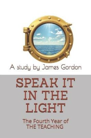 Cover of Speak it in the Light