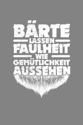 Book cover for Barte lassen Faulheit wie Gemutlichkeit aussehen