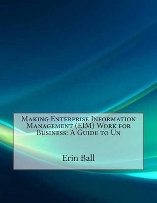 Book cover for Making Enterprise Information Management (Eim) Work for Business