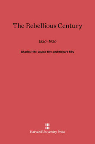 Cover of The Rebellious Century