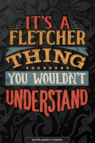 Cover of It's A Fletcher Thing You Wouldn't Understand