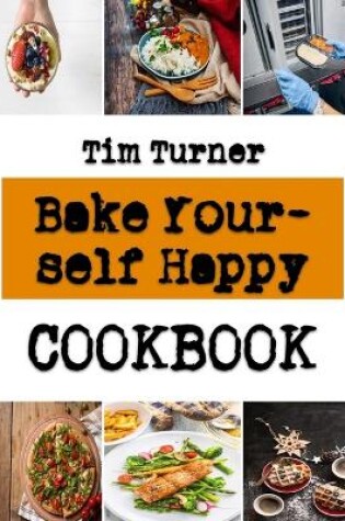 Cover of Bake Yourself Happy