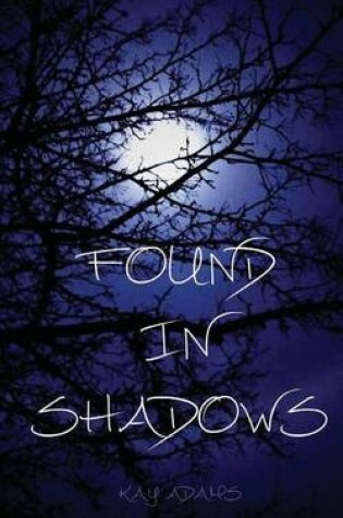 Cover of Found in Shadows