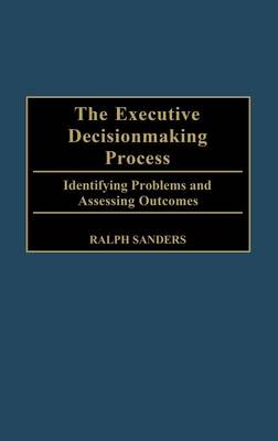 Book cover for The Executive Decisionmaking Process