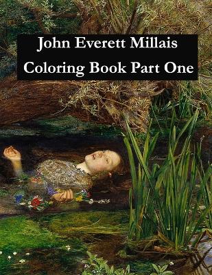 Book cover for John Everett Millais Coloring Book Part One