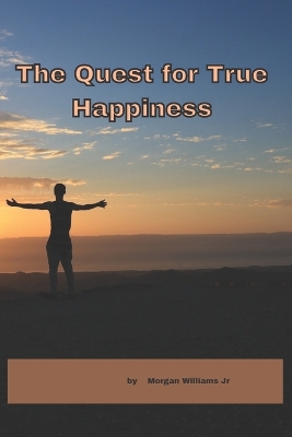 Book cover for The Quest for True Happiness