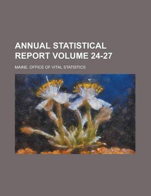 Book cover for Annual Statistical Report Volume 24-27