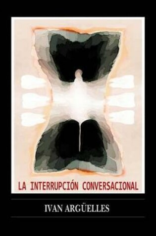 Cover of La Interrupcion Conversacional
