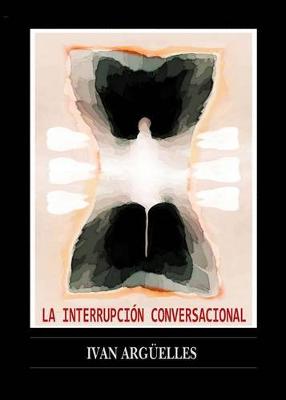 Book cover for La Interrupcion Conversacional