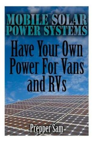 Cover of Mobile Solar Power Systems