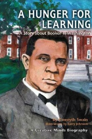 Cover of A Hunger for Learning: A Story about Booker T. Washington