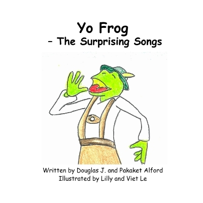 Book cover for Yo Frog - The Surprising Songs