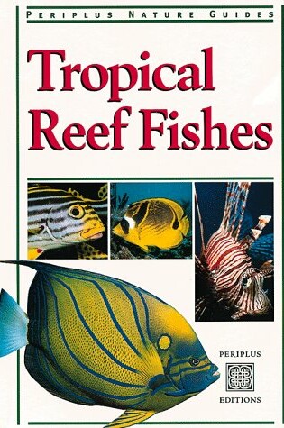 Cover of Tropical Reef Fishes