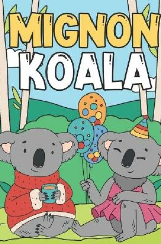 Cover of Mignon Koala