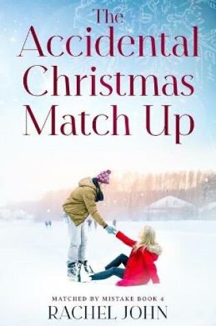 Cover of The Accidental Christmas Match Up