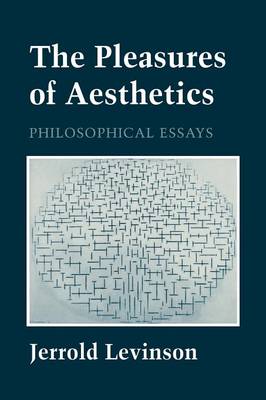 Book cover for The Pleasures of Aesthetics