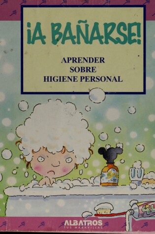 Cover of A Baarse! - Aprender Sobre Higiene Personal