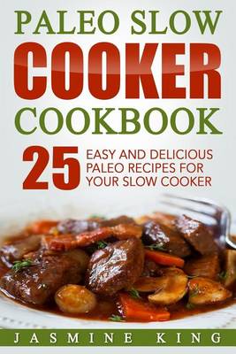 Book cover for Paleo Slow Cooker Cookbook