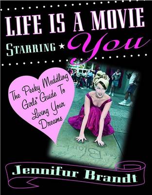 Book cover for Life is a Movie Starring You