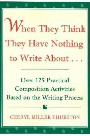 Cover of When They Think They Have Nothing to Write About...