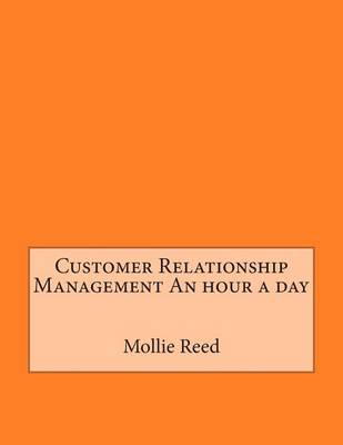 Book cover for Customer Relationship Management an Hour a Day