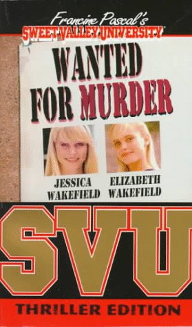 Cover of Sweet Valley University Thriller: Wanted for Murder