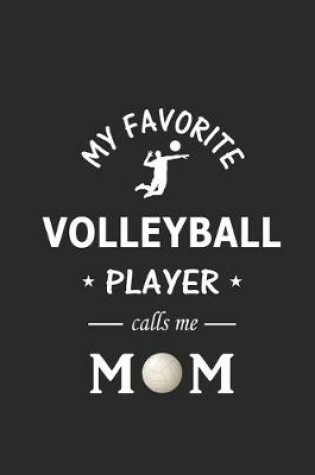 Cover of My Favorite Volleyball Player calls me Mom